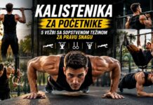 Kalistenika za početnike - vežbe sa sopstvenom težinom za snagu, sklekove, zgibove i plank