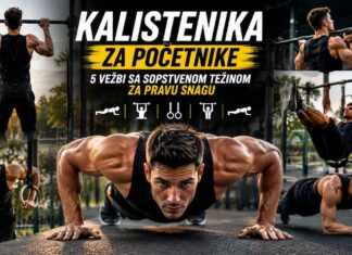 Kalistenika za početnike - vežbe sa sopstvenom težinom za snagu, sklekove, zgibove i plank